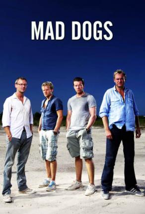 Бешеные Псы / Mad Dogs (2012 )