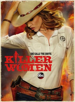 Убийственные красотки. Сезон 1 / Killer Women. Season 1 (2014 )