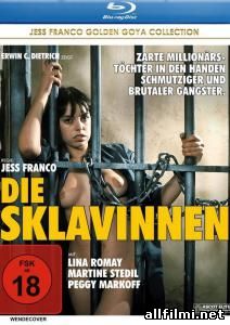 მონები / Die Sklavinnen / ეროტიული ფილმები