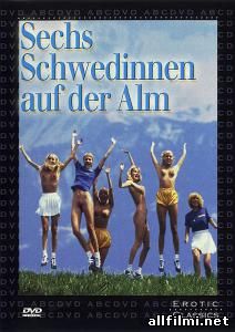 ექვსი შვედი ალპებში / Sechs Schwedinnen auf der Alm (1983 )